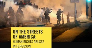 Human Rights Abuse-Ferguson